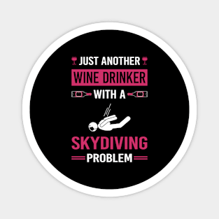 Wine Drinker Skydiving Skydive Skydiver Magnet